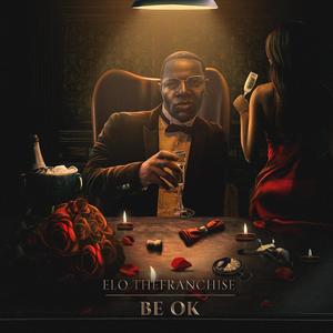 BE OK (feat. Dope Boyz) [Explicit]