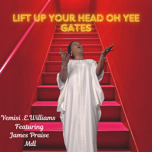 Lift Up Your Head Oh Yee Gates