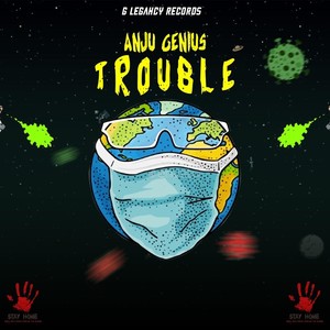 Trouble