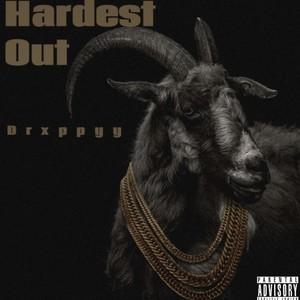 Hardest Out (Explicit)