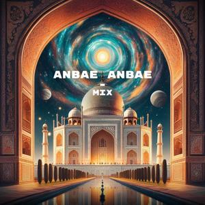 Anbae Anbae (Remix)