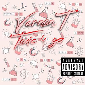 Toxic 4 Ya (Explicit)