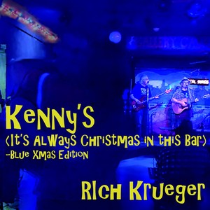 Kenny's (It's Always Christmas in This Bar) [Blue Xmas Edition]