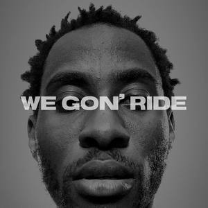 We Gon' Ride