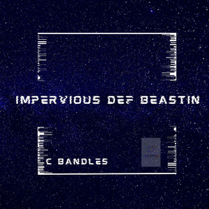 Impervious Def Beastin (Explicit)