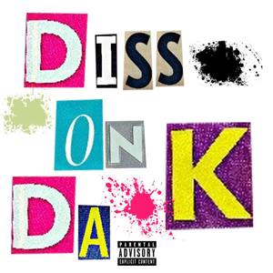 Diss On Da K (Explicit)