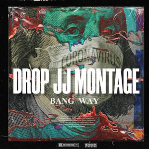 DROP JJ MONTAGE