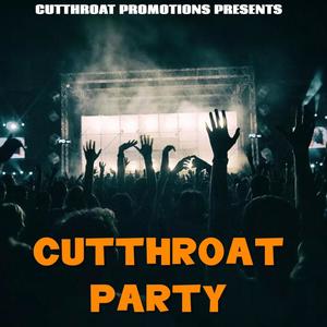 Cutthroat Party (feat. Pookie, Big Led, DB, Rowe & DaDa) [Explicit]