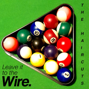 Leave It to the Wire