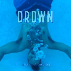 Drown (Explicit)