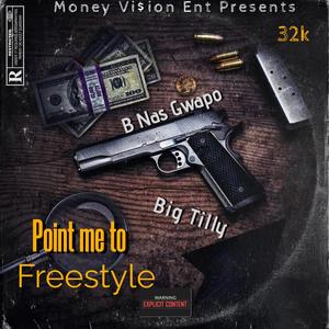 Point Me To (Freestyle) (feat. Big Tilly) (Explicit)