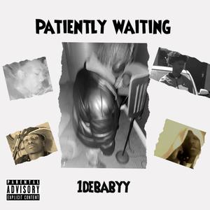 Patiently Waiting (Explicit)