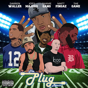 The Plug (Remix) [feat. Shame Gang, Matt Fingaz & Rockwilder] [Explicit]