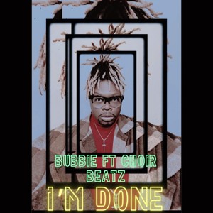 I’m Done (feat. Choir Beatz) (Explicit)