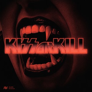Kiss or Kill (Explicit)