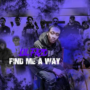 Find Me A Way (Explicit)