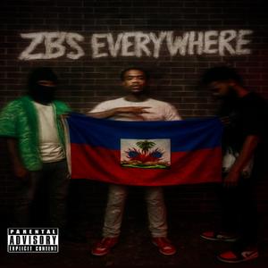 ZBs EveryWhere (feat. Youngzoe3k & ZoeTooSavage) (Explicit)