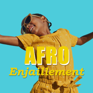 Afro Enjaillement (Explicit)