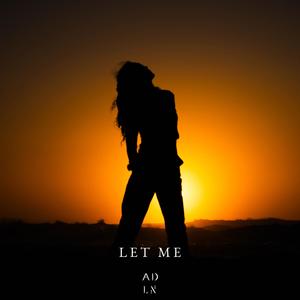 Let Me