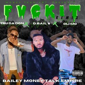 F V C K I T (Remix) [Explicit]