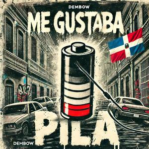 ME GUSTABA PILA (feat. Dawry Melodico & Khalo) [Explicit]