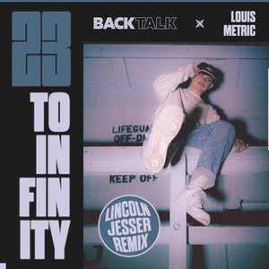 23 to Infinity (Lincoln Jesser Remix)