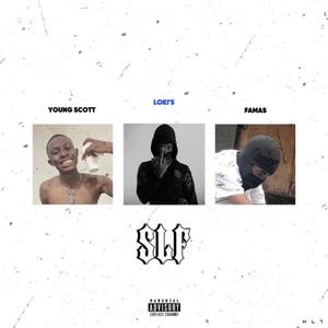 SLF (feat. Young Scott & Famas) (Explicit)