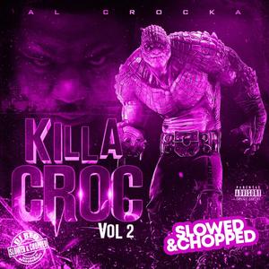 Killa Crocc Vol 2 / Screwed by Dj Redd (Explicit)