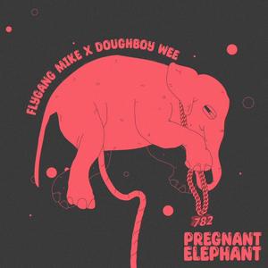 PREGNANT ELEPHANT (Explicit)