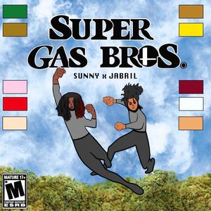 Super Gas Brothers (Explicit)