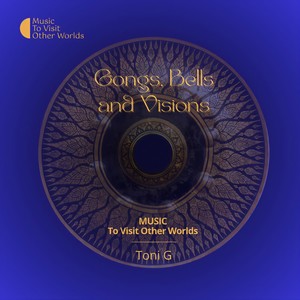 Gongs, Bells And Visions