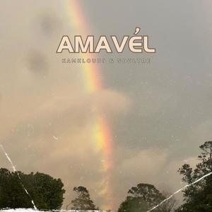 Amavél (feat. KamKloud9)