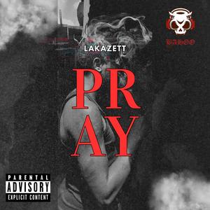 Pray (Explicit)