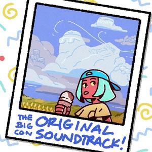 The Big Con Original Soundtrack!