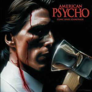 American Psycho (From The "American Psycho" Comic Series Soundtrack)