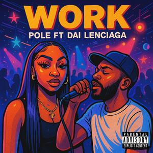 Work pole (feat. Dai lenciaga) (Explicit)