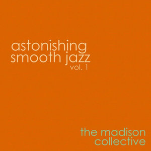 Astonishing Smooth Jazz Vol. 1