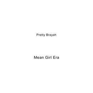 Mean Girl Era