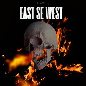 East Se West (Explicit)