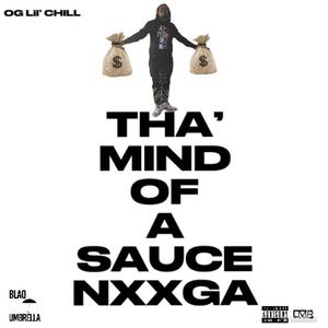 THA' MIND OF A SAUCE NXXGA (Explicit)