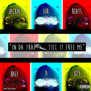 In da Trap Till It Free Me (Explicit)