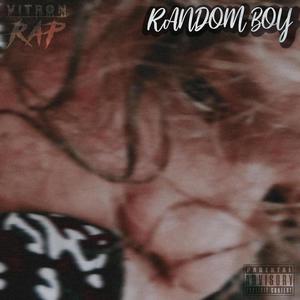 Random Boy (Explicit)