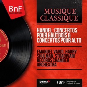 Handel: Concertos pour hautbois & Concertos pour alto (Mono Version)