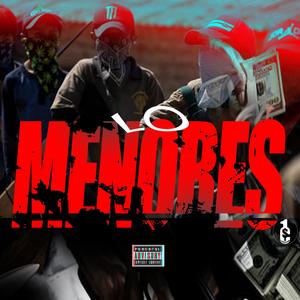 Lo Menores (feat. PRRUCH & Yovng Legendary) (Explicit)