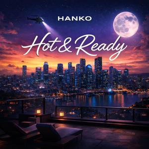 Hot & Ready (Explicit)