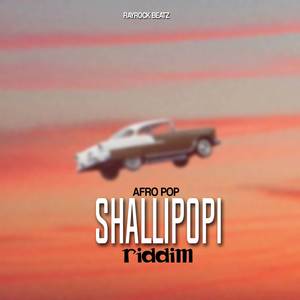 AFRO POP SHALLIPOPI RIDDIM