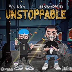 UnStoppable(feat. BBKingDaley) (Explicit)