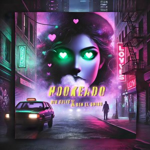 Hookeado (feat. Gen El Uniko)