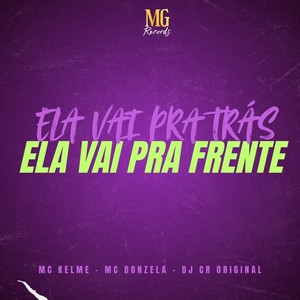Ela Vai Pra Tras Ela Vai Pra Frente (Explicit)
