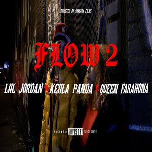 Flow 2 (feat. Keiila Panda & Queen Farahona) (Explicit)